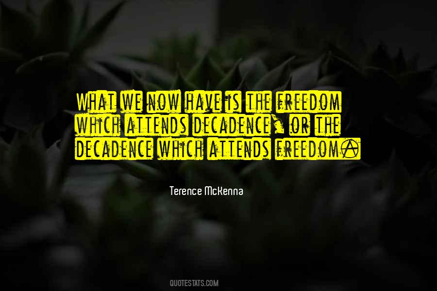 Freedom Which Quotes #931789