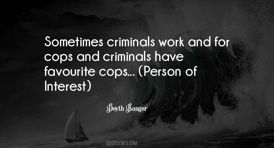 Quotes About Criminals #1354103