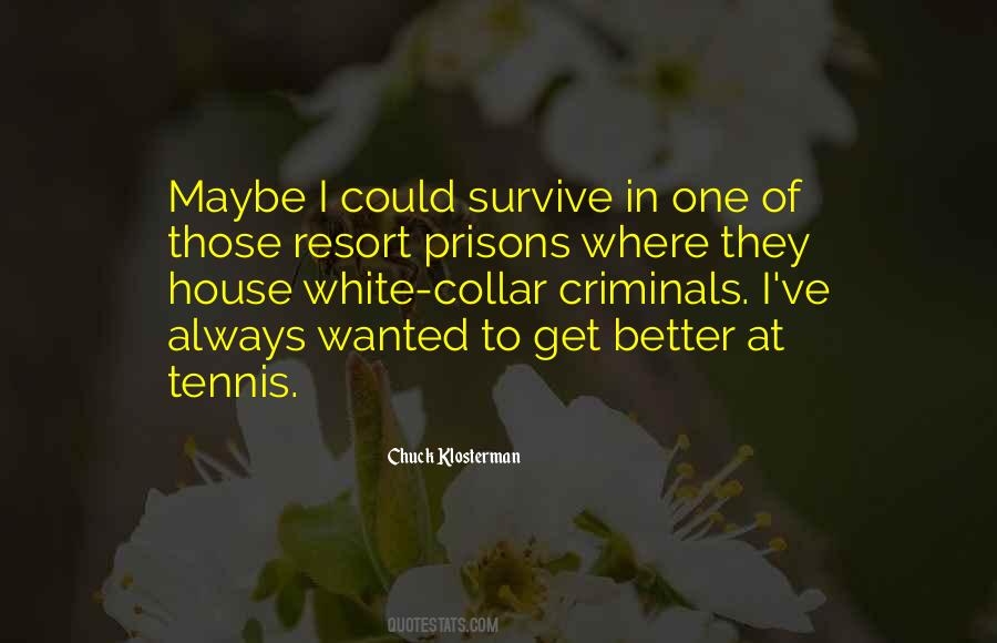 Quotes About Criminals #1384678
