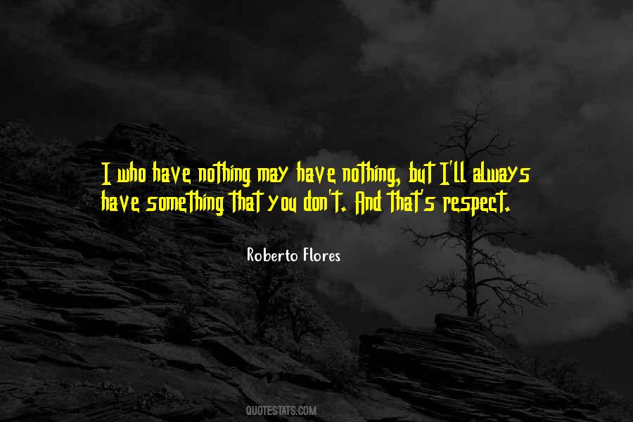 Quotes About Flores #73263