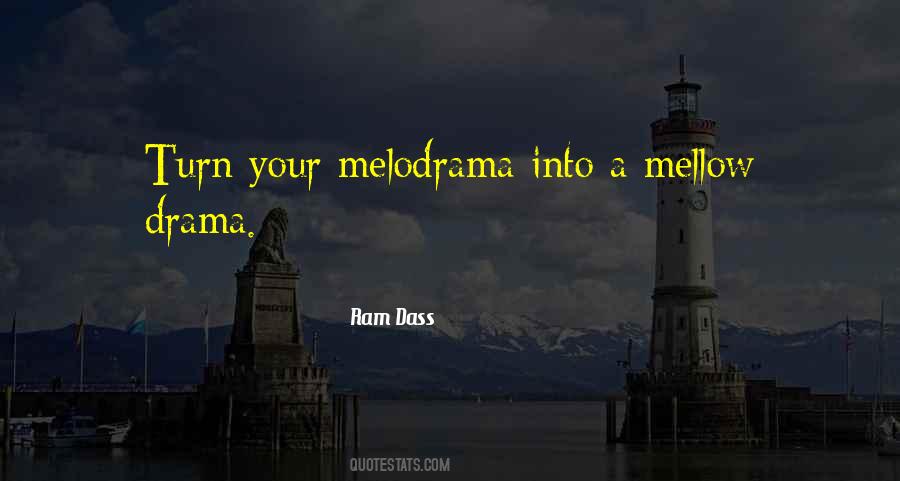 Quotes About Melodrama #578332