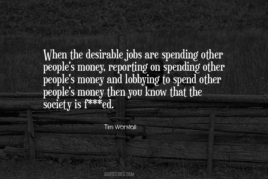 Quotes About Other People's Money #1507873