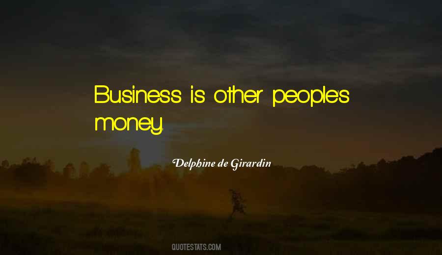 Quotes About Other People's Money #231194