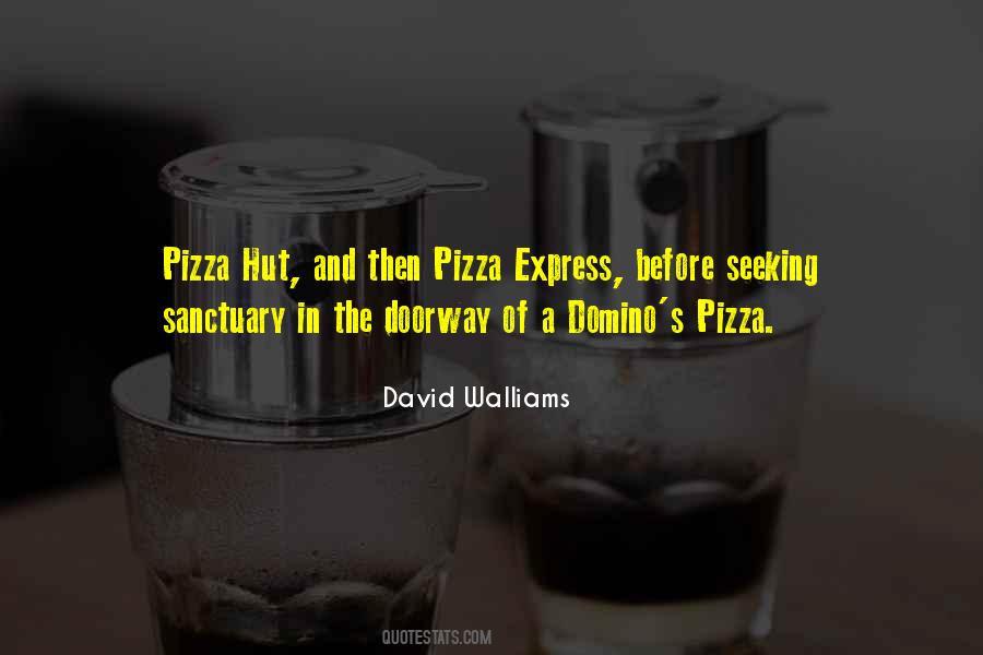 Quotes About Domino's #594796