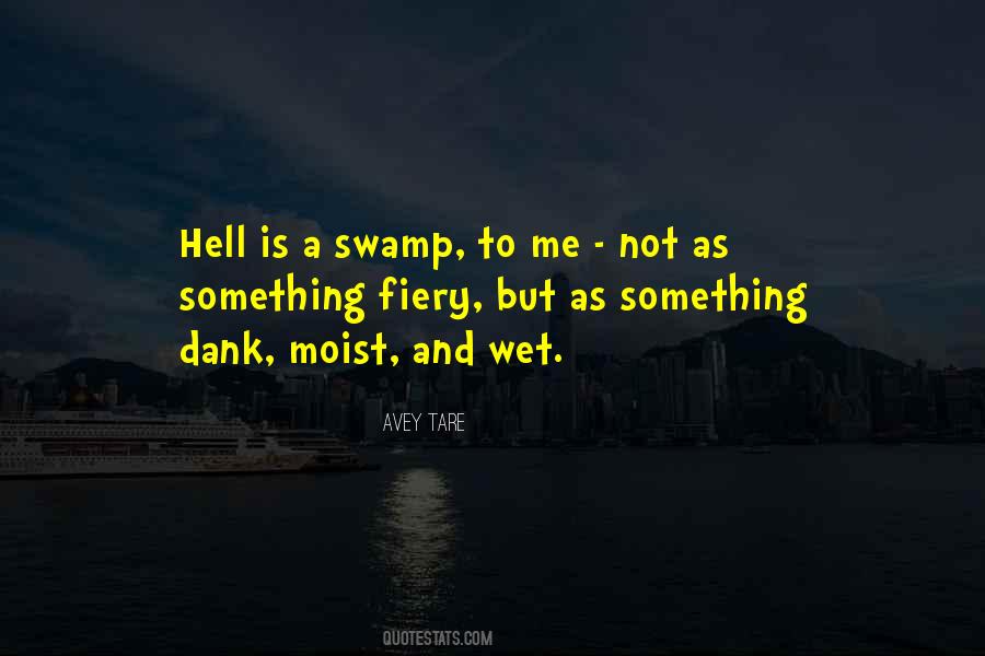 Quotes About Swamps #397842