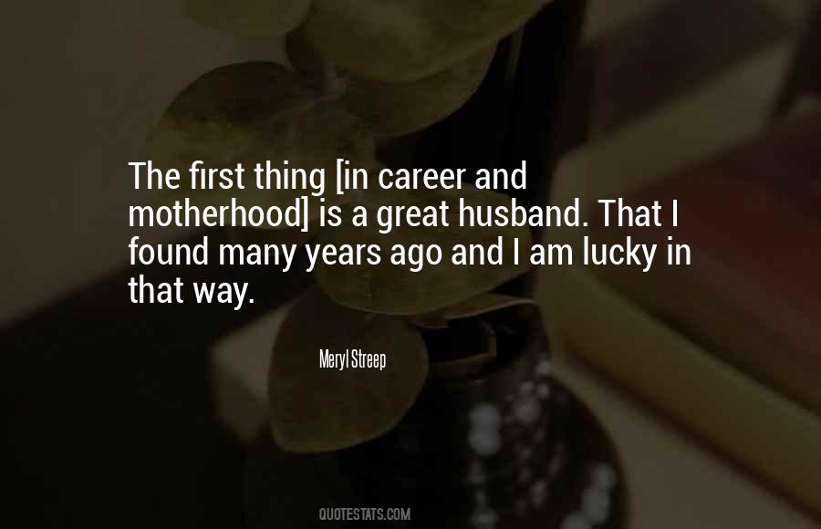 Quotes About Having A Great Husband #489642
