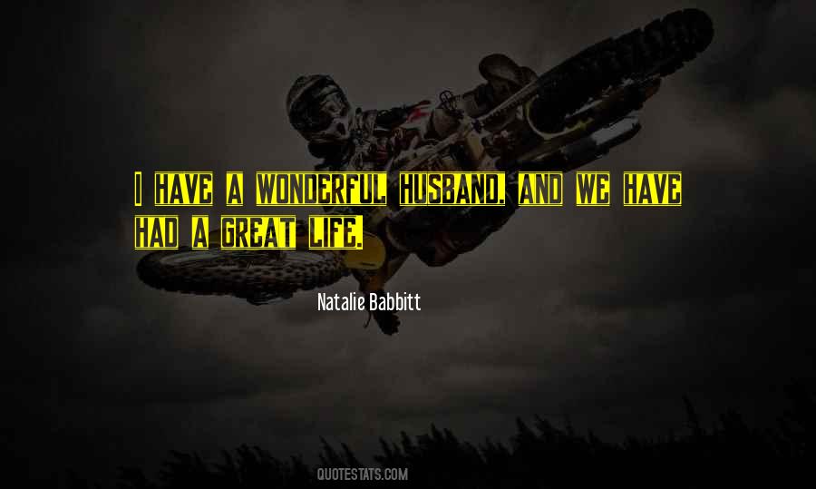 Quotes About Having A Great Husband #524423