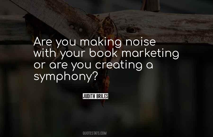 Quotes About Making Noise #618494