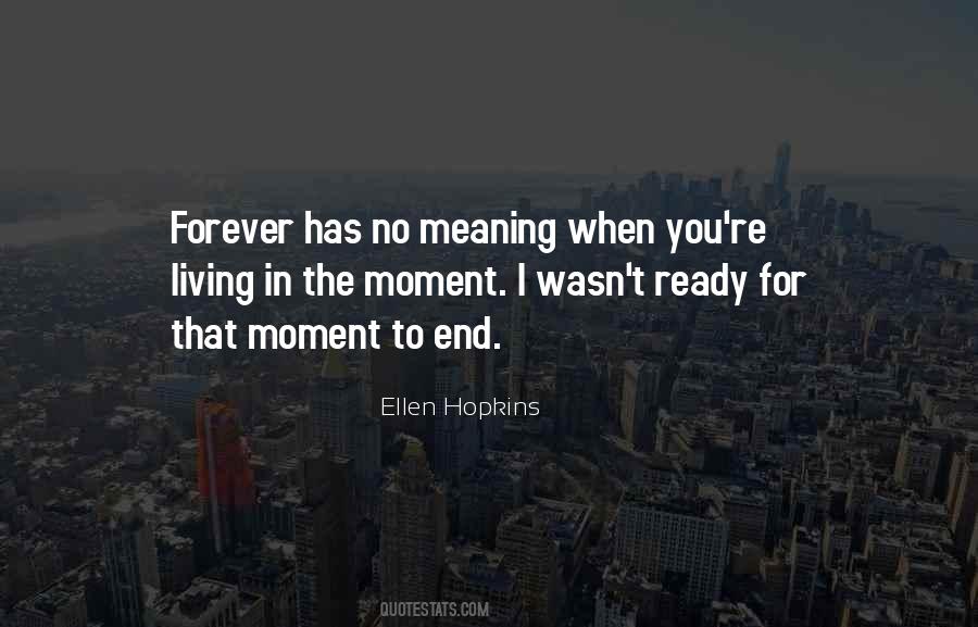 Quotes About Living Forever #306740