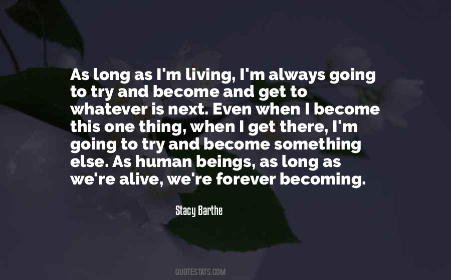 Quotes About Living Forever #361686
