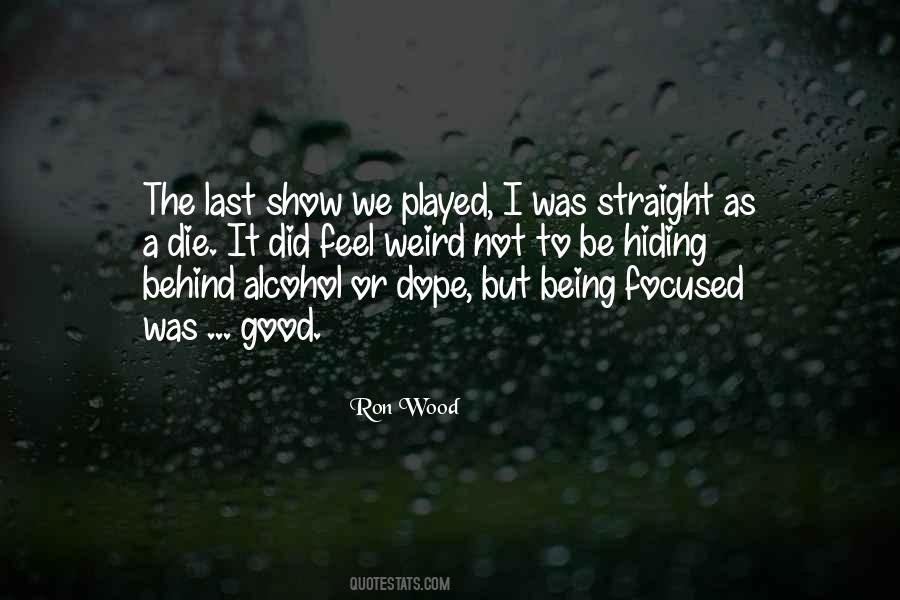 Quotes About Being Played #196107