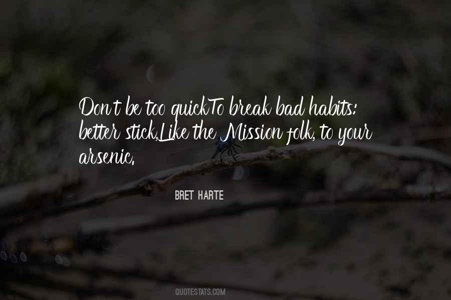 Quotes About Habits Break #1332325