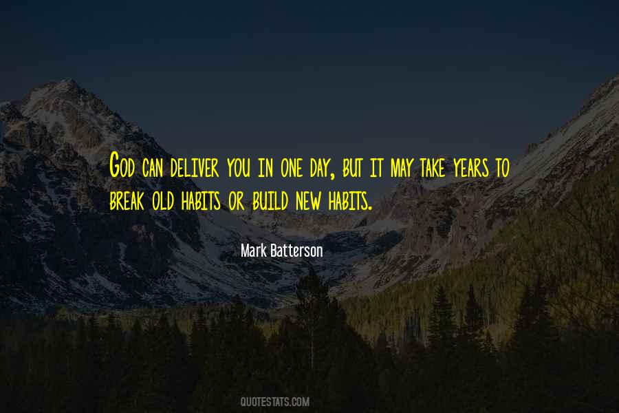 Quotes About Habits Break #1366518