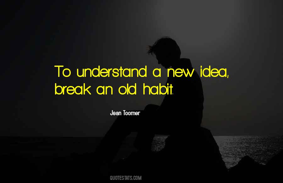 Quotes About Habits Break #1808512
