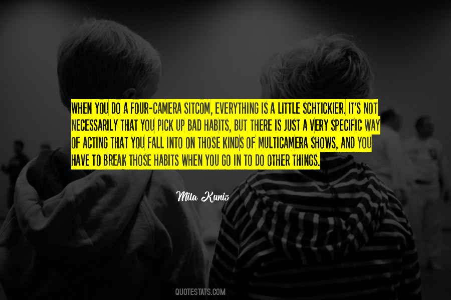 Quotes About Habits Break #1813364