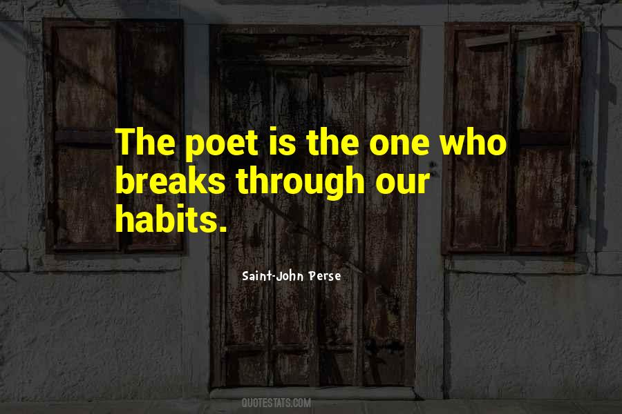 Quotes About Habits Break #549204