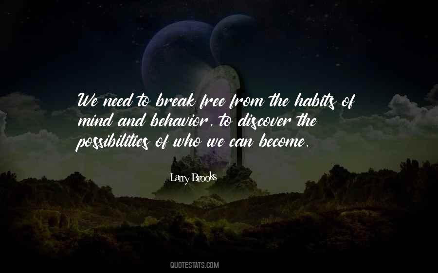 Quotes About Habits Break #886109