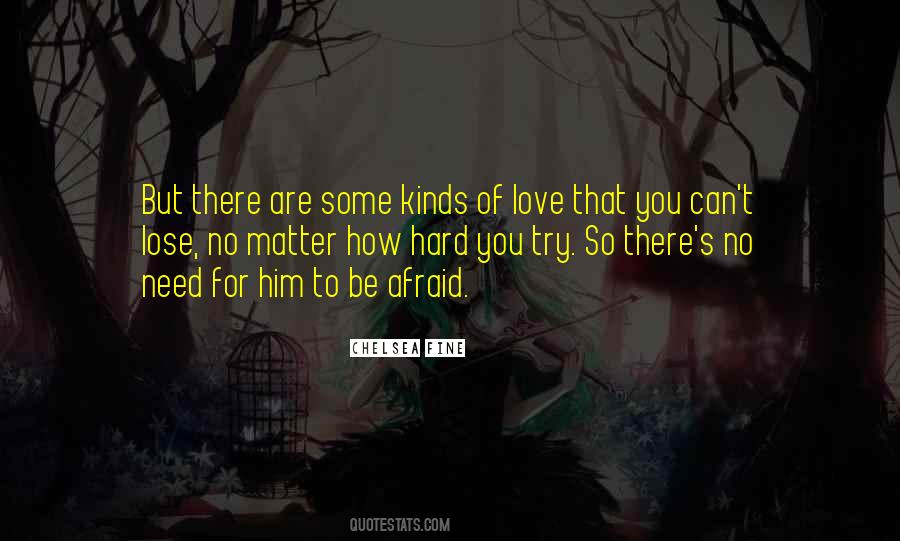 Quotes About Kinds Of Love #912864