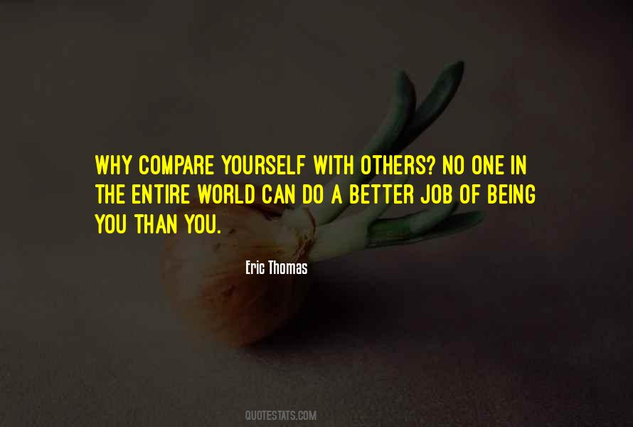 Compare Yourself Quotes #1432644