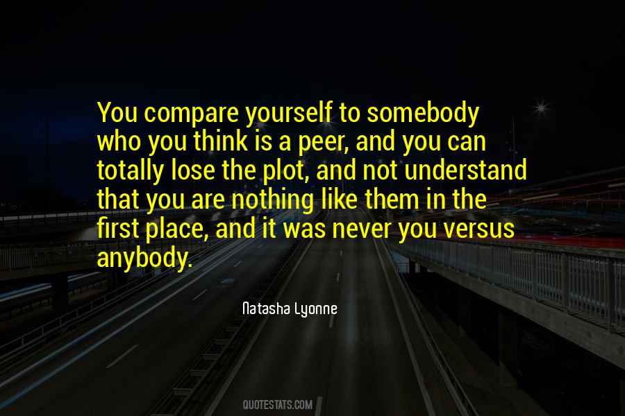 Compare Yourself Quotes #596408