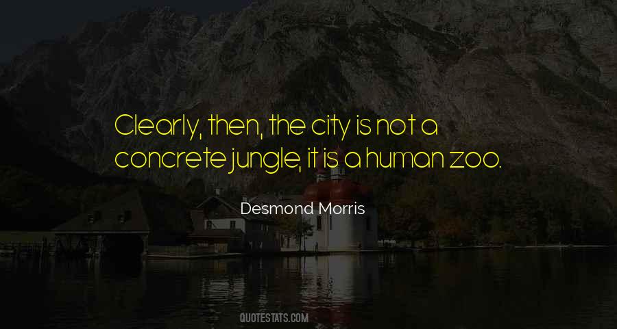Quotes About Concrete Jungle #1502864