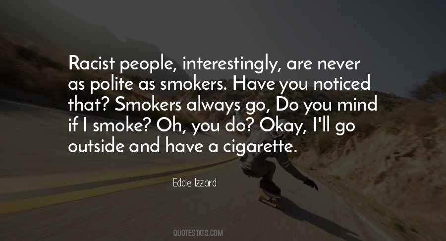 Quotes About Cigarette Smokers #70635