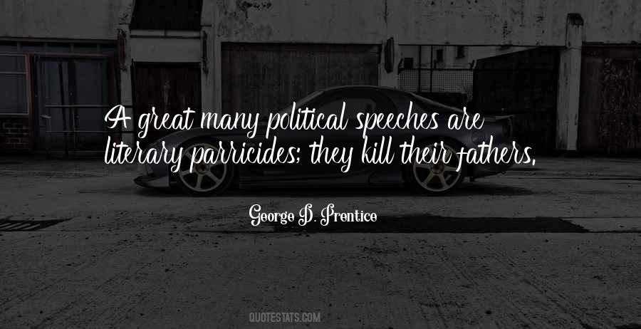 Quotes About Political Speeches #1755872