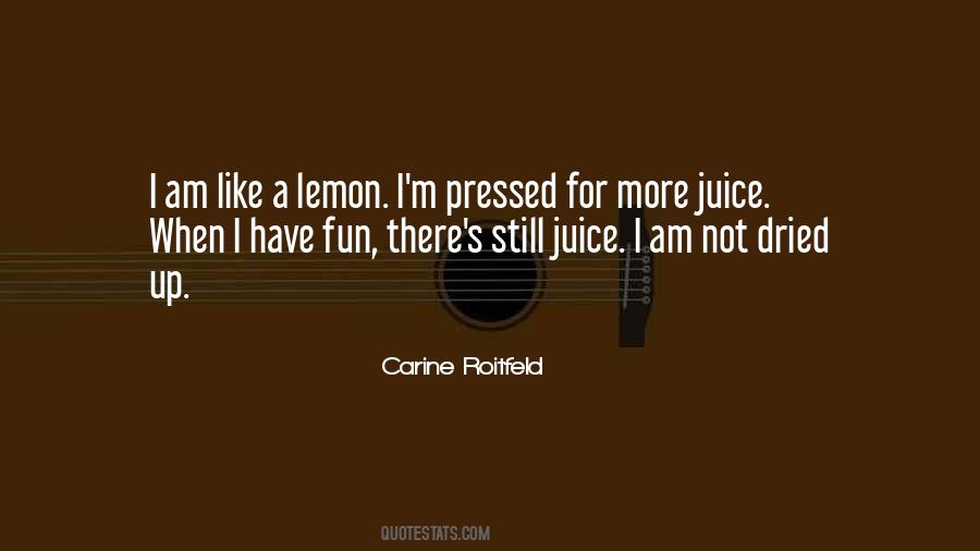 Quotes About Juice #1294257