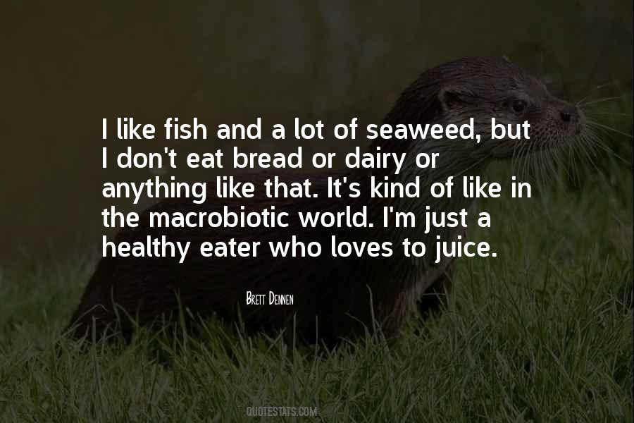 Quotes About Juice #1363627