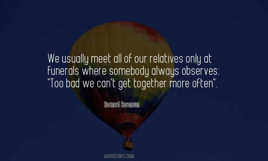 Quotes About Bad Relatives #1507490