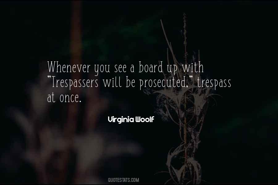 Trespassers Will Be Prosecuted Quotes #1184497