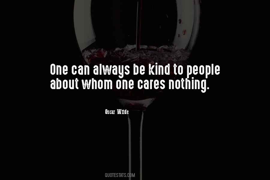 Nothing Cares Quotes #1298302