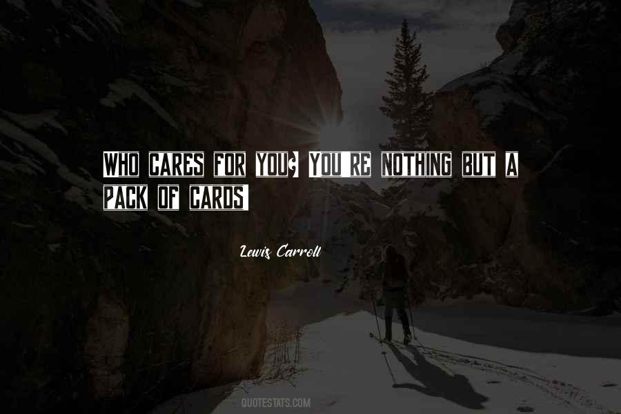 Nothing Cares Quotes #1557432