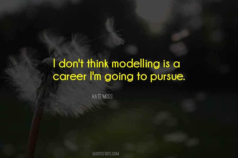 Quotes About Modelling #356187