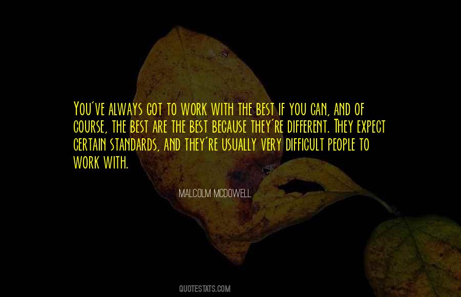 Quotes About Standards Of Work #1670855