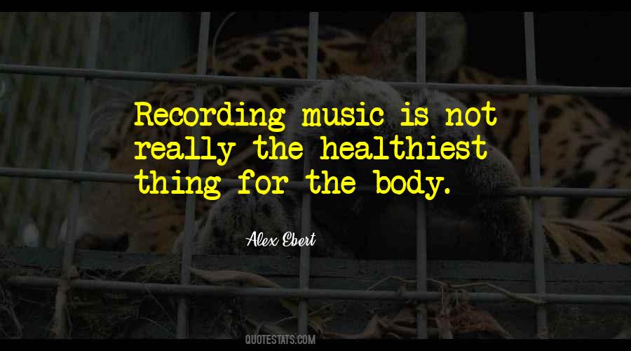Quotes About Recording Music #63049