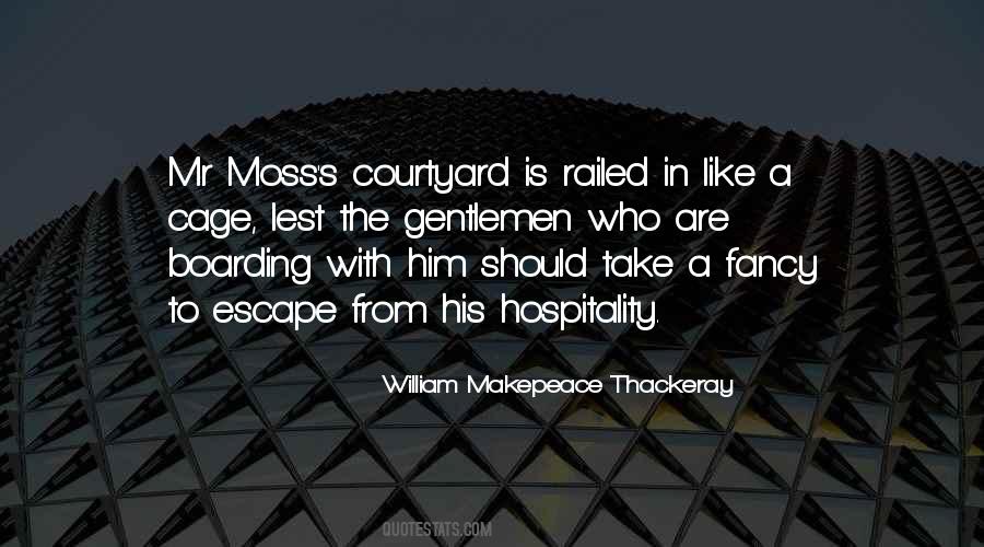 Quotes About Moss #1002071