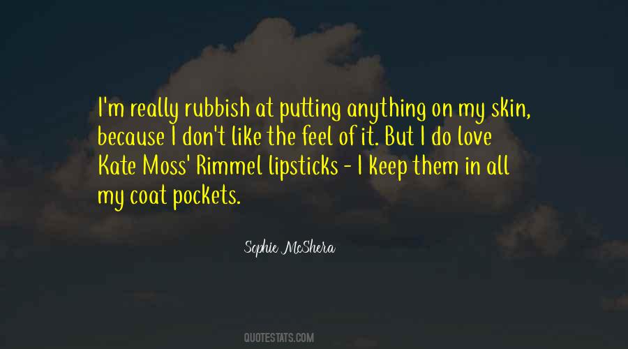 Quotes About Moss #1163930