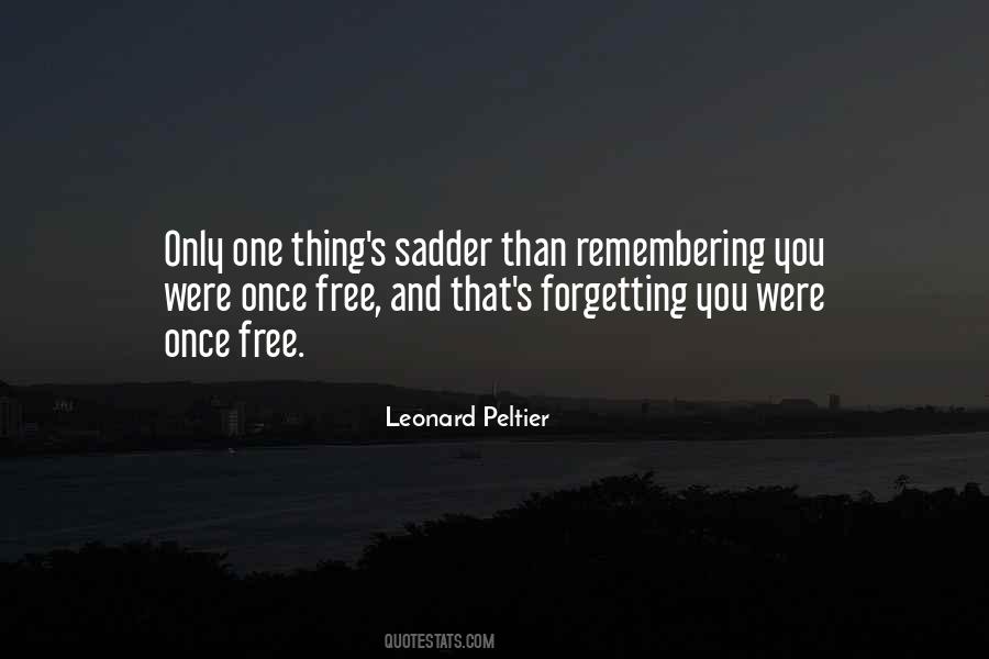 Sadder Than You Quotes #472049