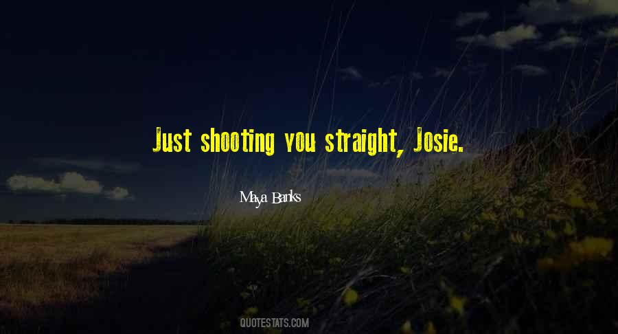 Quotes About Shooting Straight #550429