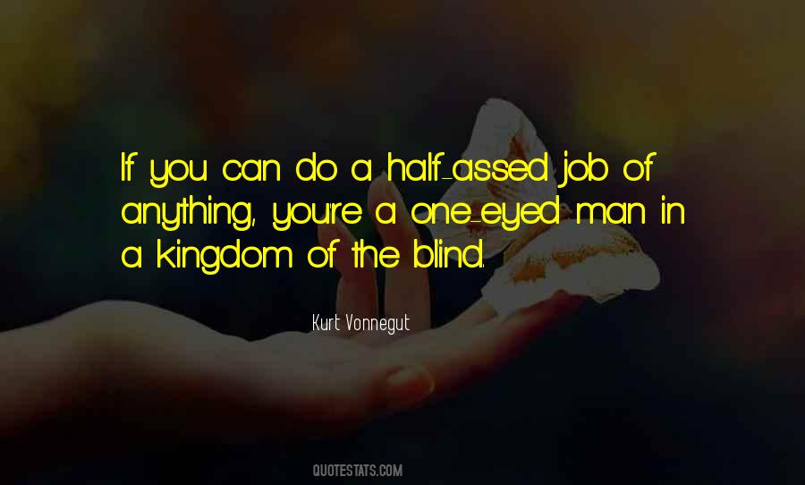 One Blind Man Quotes #1110421