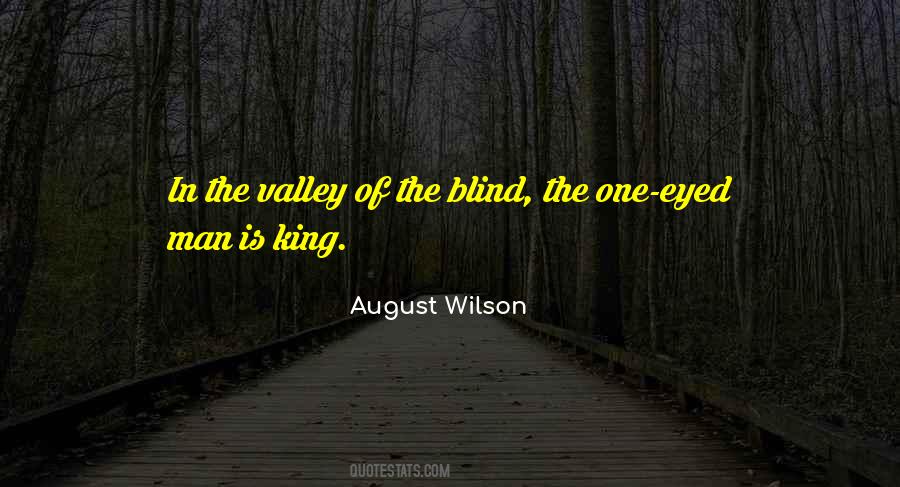 One Blind Man Quotes #1261247