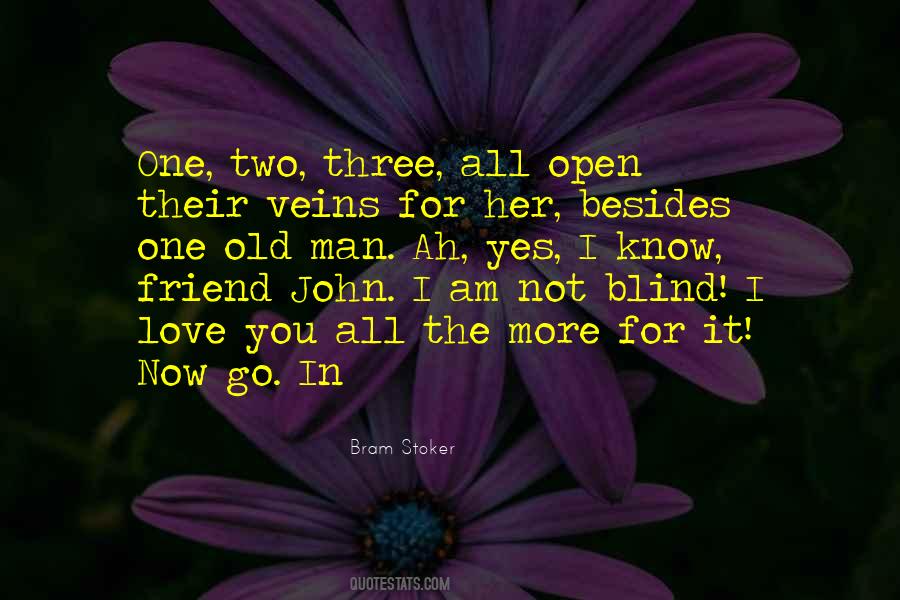 One Blind Man Quotes #295841