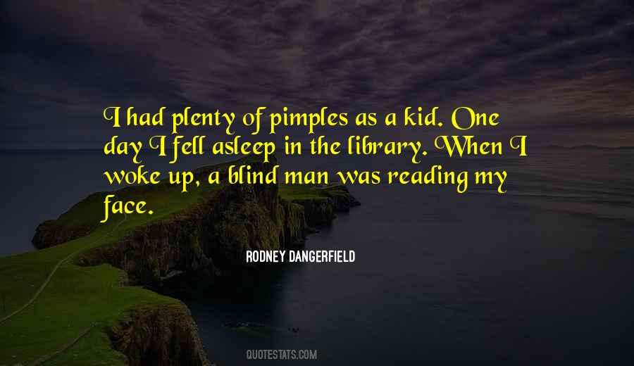 One Blind Man Quotes #368985