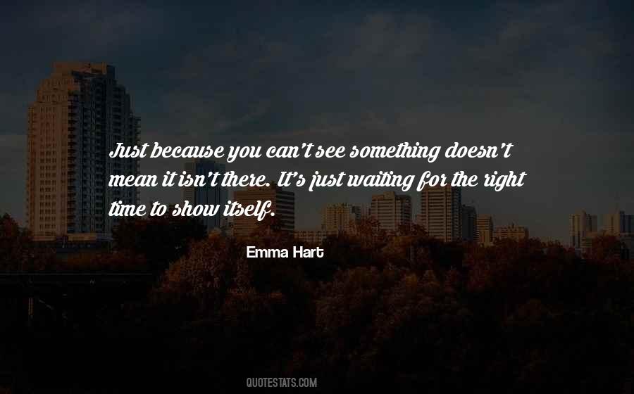 Quotes About Waiting The Right Time #195914