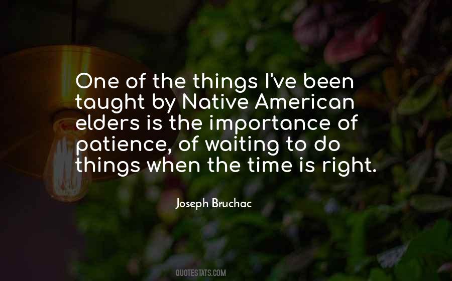 Quotes About Waiting The Right Time #97020