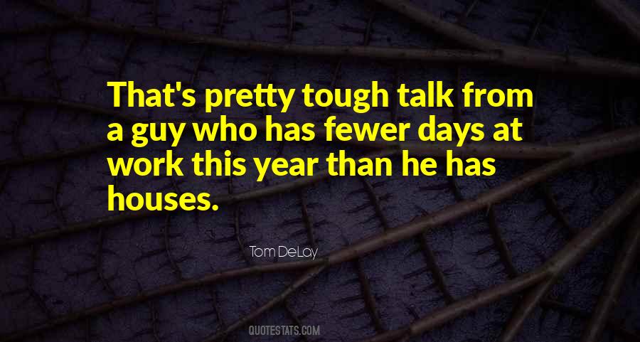 Tough Guy Talk Quotes #1105897
