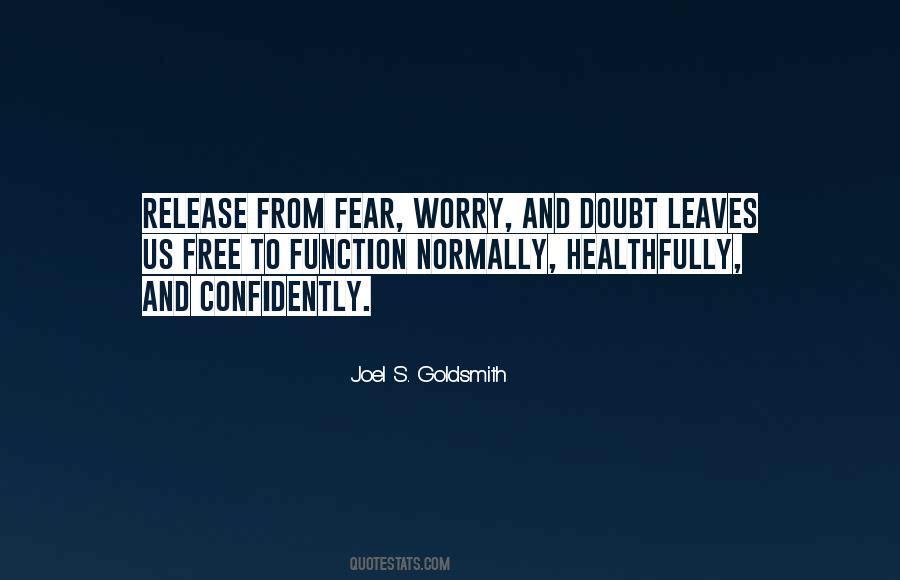 Quotes About Doubt And Fear #370288