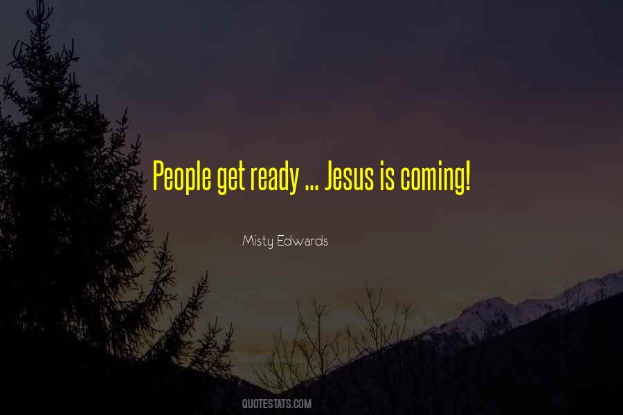 Quotes About Jesus Is Coming #178436