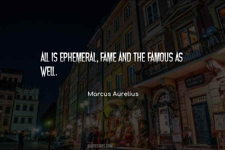 Quotes About Ephemeral #1024680